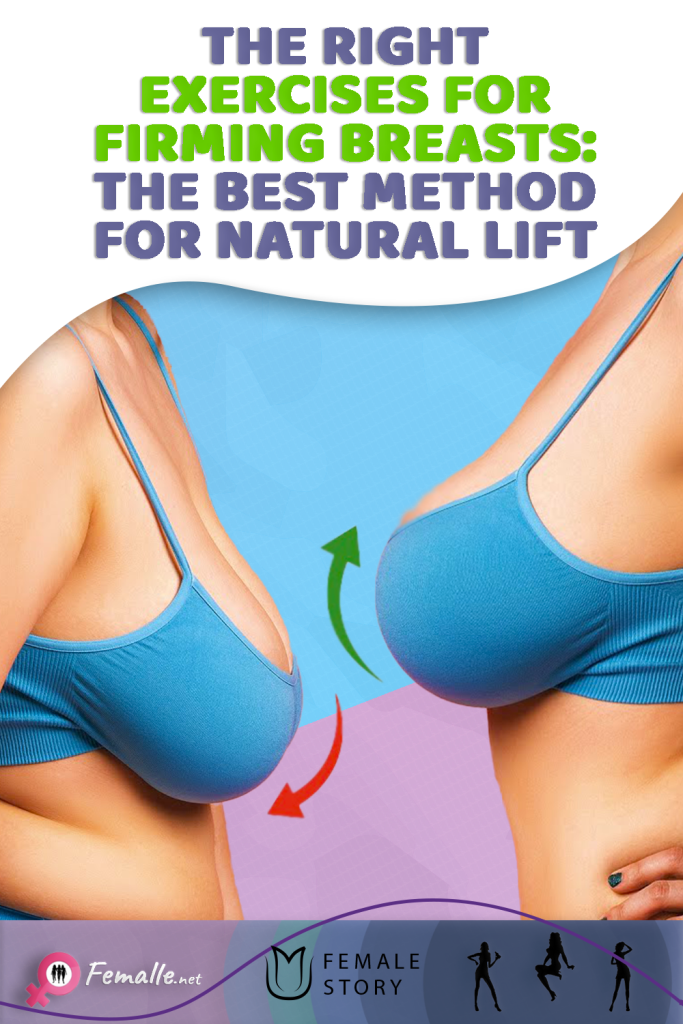 The Right Exercises for Firming Breasts: The best Method for Natural Lift