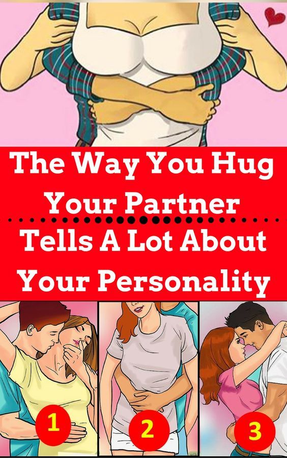 The Way You Hug your loved ones Can Tell You A Lot About Your Personality