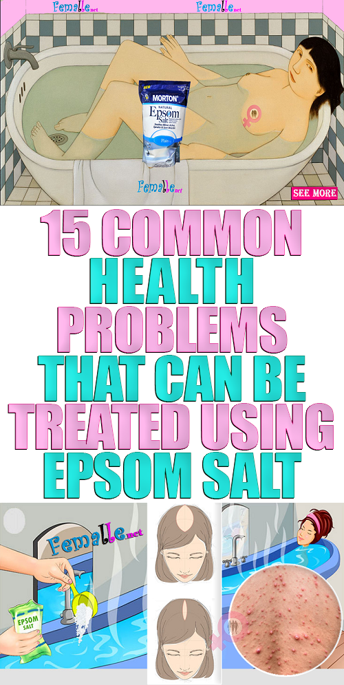 15 Common Health Problems That Can Be Treated Using Epsom Salt