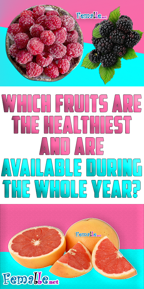 Which Fruits are the Healthiest and are Available During the whole Year?
