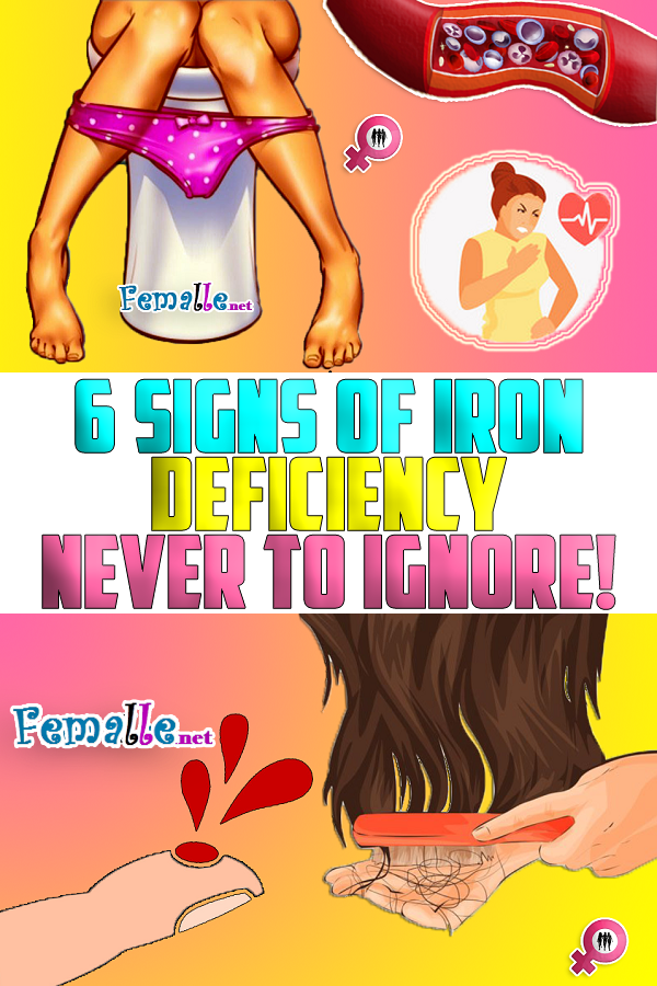 6 Signs of Iron Deficiency Never to Ignore