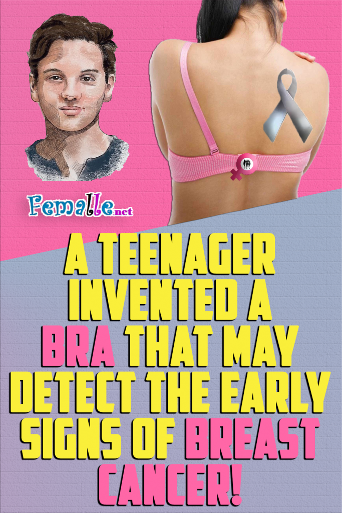 A Teenager Invented a Bra that May Detect the Early Signs of Breast Cancer!