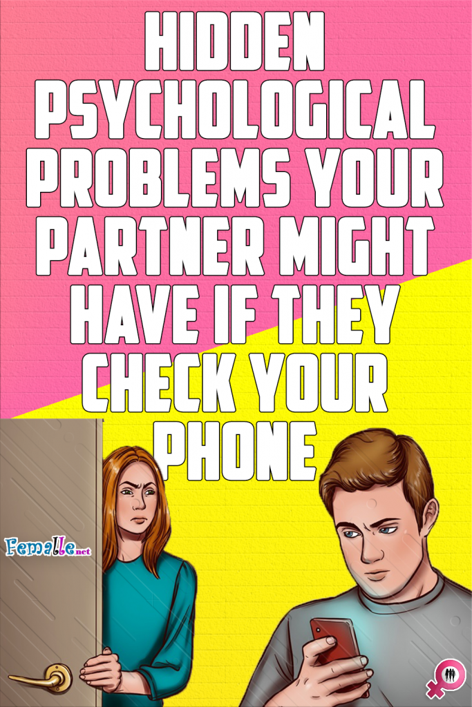 Hidden Psychological Problems Your Partner Might Have If They Check Your Phone