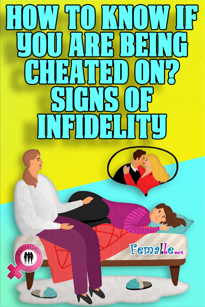 How to Know if You are Being Cheated On? Signs of Infidelity