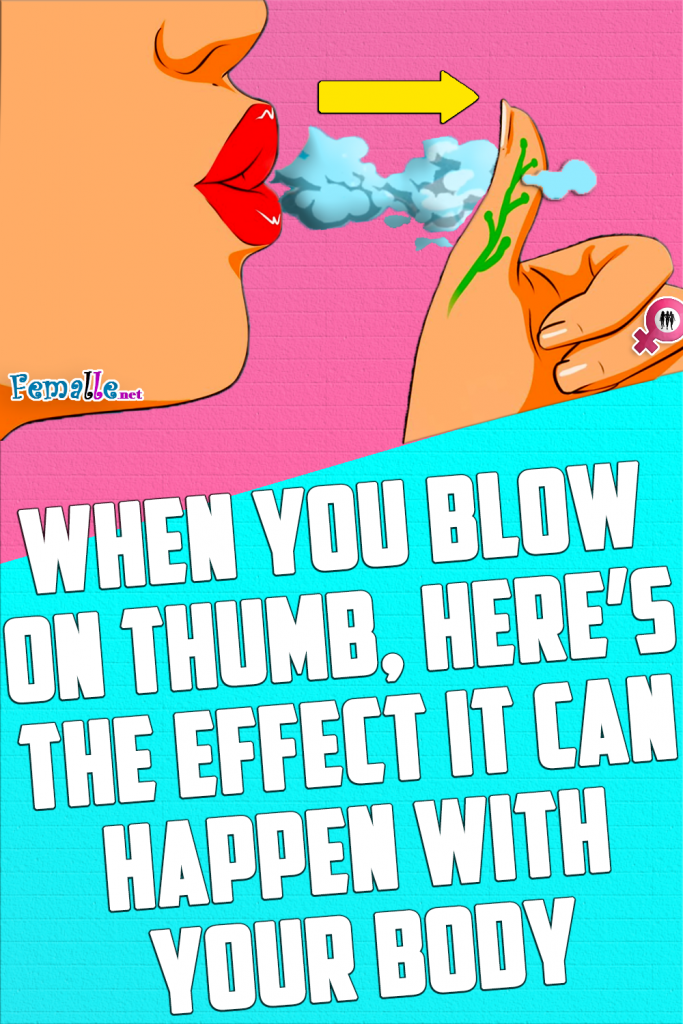 When You Blow on Thumb, Here’s The Effect It Can Happen With Your Body