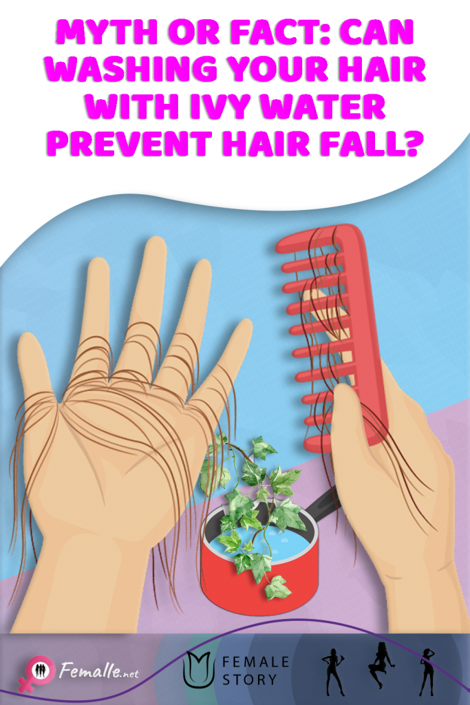 Myth or Fact: Can Washing Your Hair with Ivy Water Prevent Hair Fall?